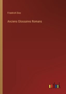 portada Anciens Glossaires Romans (en Francés)