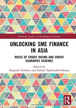 portada Unlocking SME Finance in Asia: Roles of Credit Rating and Credit Guarantee Schemes (en Inglés)