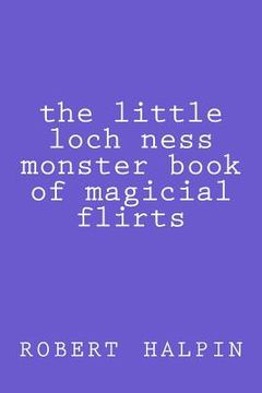 portada The little loch ness monster book of magicial flirts (en Inglés)