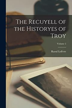 portada The Recuyell of the Historyes of Troy; Volume 2