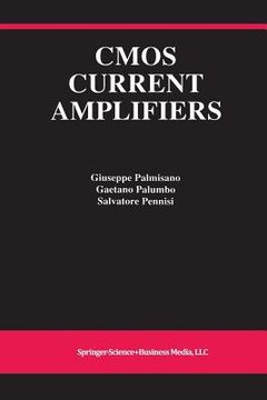 portada CMOS Current Amplifiers (en Inglés)