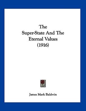 portada the super-state and the eternal values (1916)
