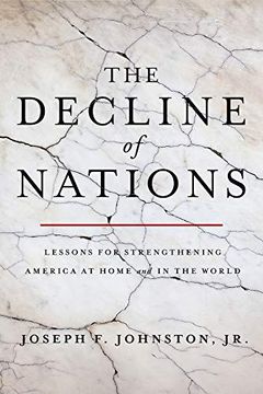 portada The Decline of Nations: Lessons for Strengthening America at Home and in the World (en Inglés)