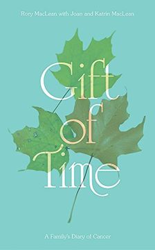 portada Gift of Time: A Family's Diary of Cancer 
