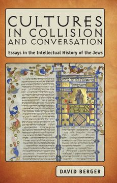 portada Cultures in Collision and Conversation: Essays in the Intellectual History of the Jews (Judaism and Jewish Life) (in English)