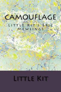portada Camouflage: Little Kit's Epic Mewsings (en Inglés)