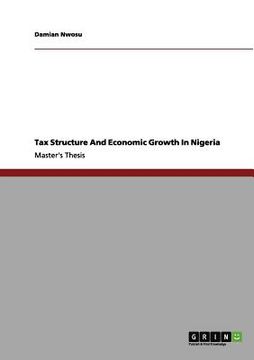 portada tax structure and economic growth in nigeria (en Inglés)