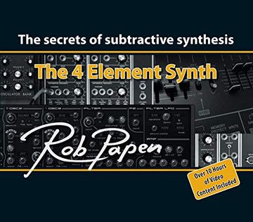 portada The 4 Element Synth: The Secrets of Subtractive Synthesis (in English)