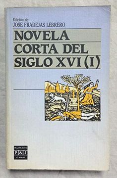 portada Novela Corta del Siglo Xvi. Tomo i Jose Fradejas Lebrero (Ed. )