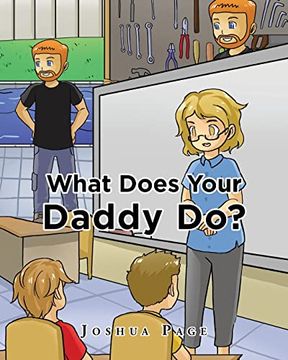 portada What Does Your Daddy do? (en Inglés)
