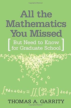 portada All the Mathematics you Missed: But Need to Know for Graduate School (en Inglés)