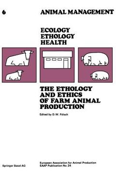 portada the ethology and ethics of farm animal production: proc.28.annual meeting commission animal managment. aug.1977 (en Alemán)