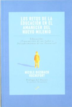 portada LOS RETOS DE LA EDUCACIÓN EN EL AMANECER DEL NUEVO MILENIO (in Spanish)