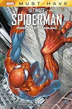 portada Ultimate Spiderman Poder y Responsabilidad Marvel Must Have