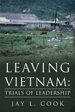 portada Leaving Vietnam: Trials of Leadership (en Inglés)