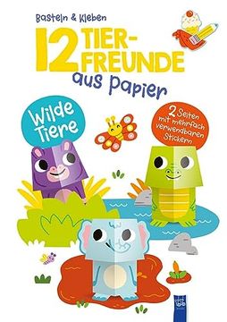 portada 12 Tierfreunde aus Papier - Wilde Tiere: Bilderbuch. Stickerbuch (en Alemán)