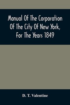 portada Manual of the Corporation of the City of new York, for the Years 1849 (en Inglés)