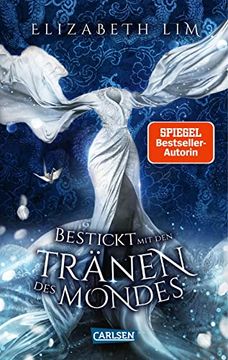 portada Bestickt mit den Tränen des Mondes (Ein Kleid aus Seide und Sternen 2): Magische Fantasy und Eine Große Liebe (in German)