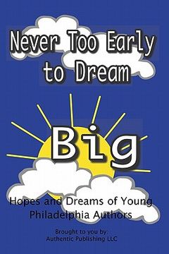 portada never too early to dream big (en Inglés)