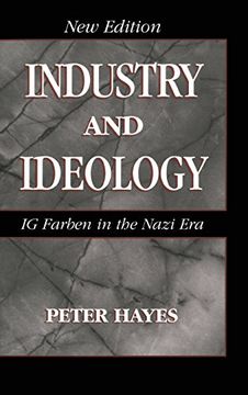 portada Industry and Ideology: I. G. Farben in the Nazi era 