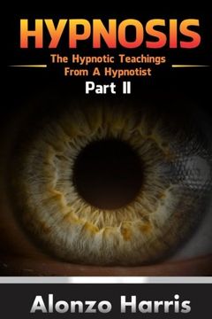 portada Hypnosis: The Hypnotic Teachings From A Hypnotist Part 2 (Volume 4)