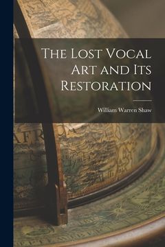 portada The Lost Vocal Art and Its Restoration (en Inglés)