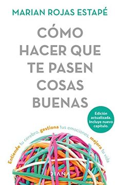 CÓMO HACER QUE TE PASEN COSAS BUENAS - Bookstore Ecuador