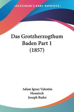 portada Das Grotzherzogthum Baden Part 1 (1857) (en Alemán)