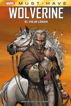 portada Marvel Must Have 04 Wolverine el Viejo Logan hc Millared. 2023 (in Spanish)