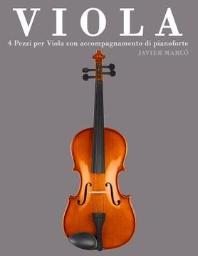 portada Viola: 4 Pezzi Per Viola Con Accompagnamento Di Pianoforte (en Italiano)