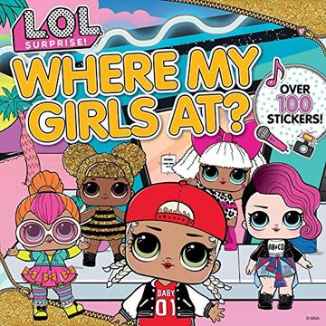 portada Where my Girls at? (L. O. L. Surprise! ) (in English)