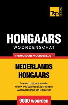 portada Thematische woordenschat Nederlands-Hongaars - 9000 woorden