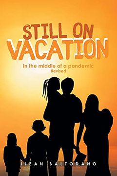 portada Still on Vacation: In the Middle of a Pandemic Revised (in English)