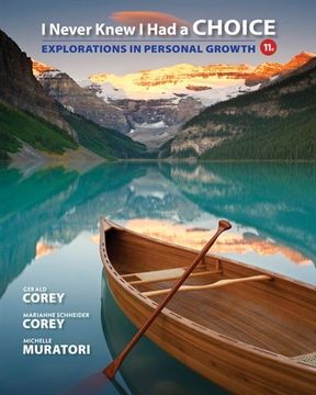 portada I Never Knew I Had a Choice: Explorations in Personal Growth