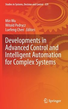 portada Developments in Advanced Control and Intelligent Automation for Complex Systems (en Inglés)