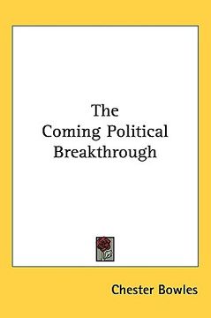 portada the coming political breakthrough (en Inglés)