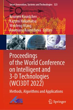 portada Proceedings of the World Conference on Intelligent and 3-D Technologies (Wci3dt 2022): Methods, Algorithms and Applications (en Inglés)