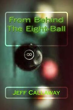 portada From Behind The Eight-Ball (en Inglés)