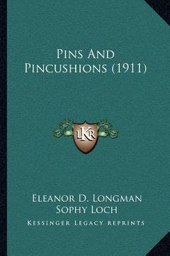 portada pins and pincushions (1911) (en Inglés)