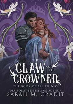 portada The Claw and the Crowned: A Standalone Royal Enemies to Lovers Fantasy Romance (The Book of all Things) 