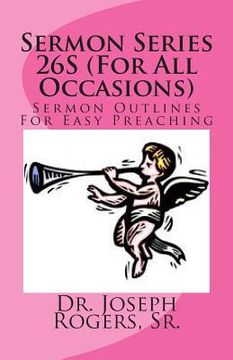 portada Sermon Series 26S (For All Occasions): Sermon Outlines For Easy Preaching (in English)