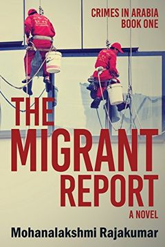 portada The Migrant Report: Volume 1 (Crimes in Arabia)