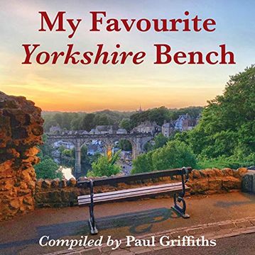 portada My Favourite Yorkshire Bench (in English)