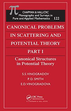 portada Canonical Problems in Scattering and Potential Theory Part 1: Canonical Structures in Potential Theory (Monographs & Surveys in Pure & Applied Mathematics) (in English)