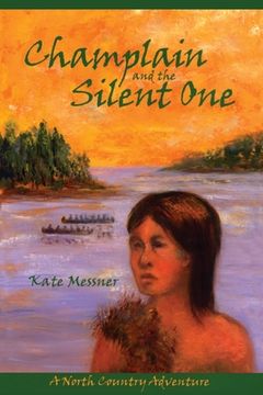 portada Champlain And The Silent One: A North Country Adventure