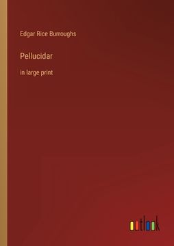 portada Pellucidar: in large print (en Inglés)