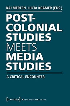 portada Postcolonial Studies Meets Media Studies: A Critical Encounter (in English)