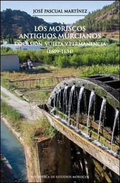 portada Los Moriscos Antiguos Murcianos (in Spanish)