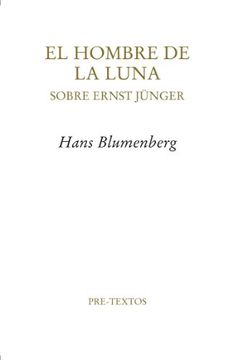 portada El Hombre de la Luna: Sobre Ernst Jünger (in Spanish)