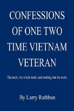 portada confessions of one two time vietnam veteran (en Inglés)